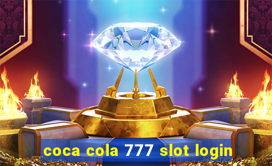 coca cola 777 slot login